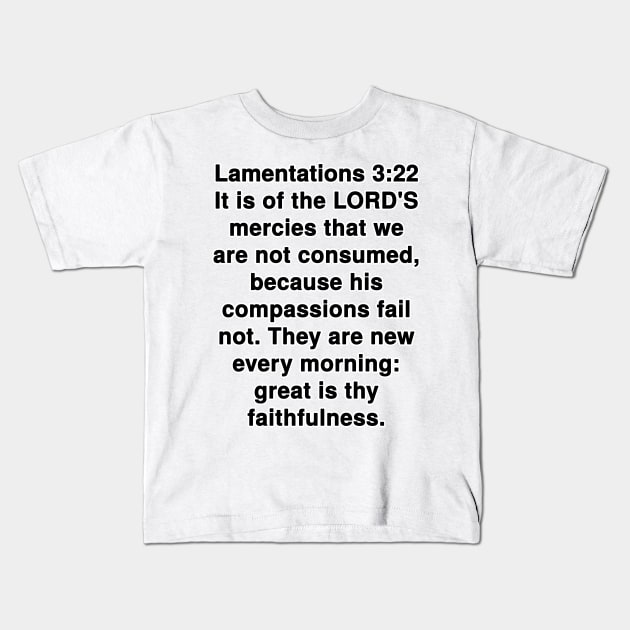 Lamentations 3:22 King James Version Bible Verse Typography Kids T-Shirt by Holy Bible Verses